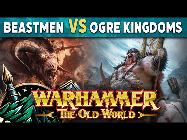 Beastmen Brayherds vs Ogre Kingdoms - Warhammer The Old World Live Battle Report