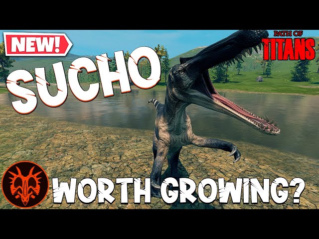 Is The Sucho Worth Growing? 2.0 | Path of Titans