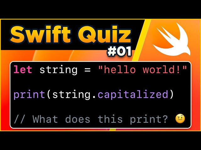 Swift Quiz #01 - capitalized vs uppercased()