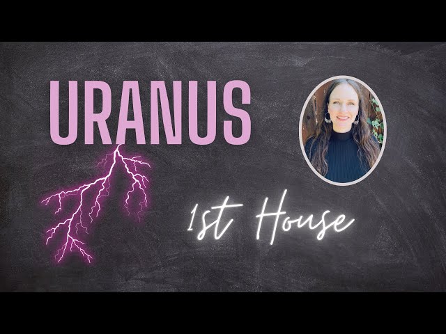 URANUS IN THE 1ST HOUSE | ECCENTRIC LEADER