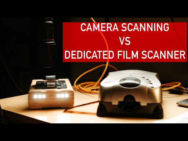 Camera Scanning vs a Dedicated Film Scanner: Which one gives you better results?