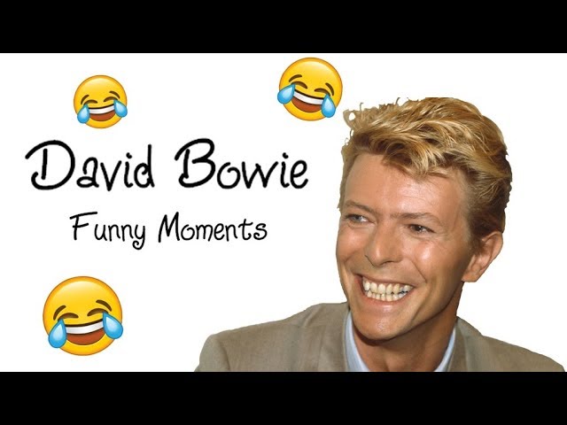 David Bowie ~ Funny Moments