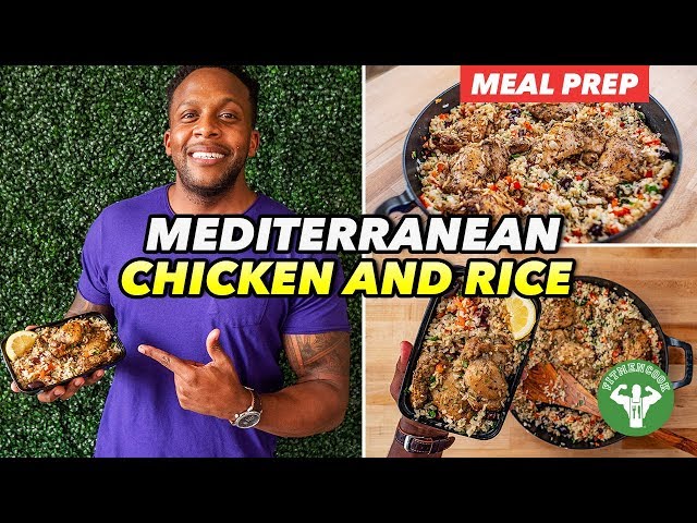 Meal Prep - Mediterranean Chicken And Rice Recipe