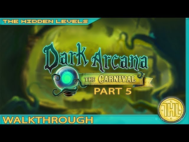 Dark Arcana: The Carnival 100% Walkthrough Guide Part 5 (Xbox One/PS4)