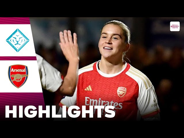 Arsenal vs London City Lionesses | Highlights | FA Women's Continental League Cup 14-02-2024