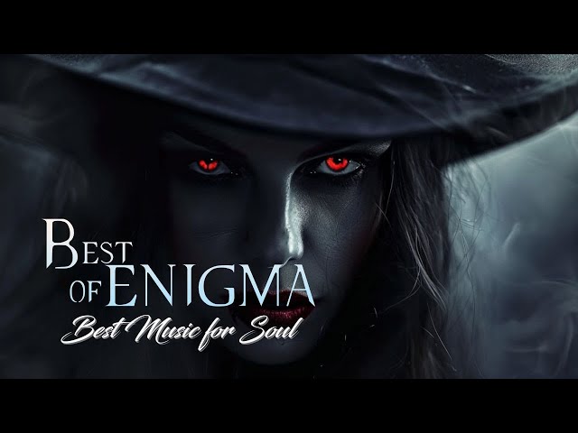 Best Of Enigma | This is an insanely beautiful Melody, penetrating into the depths of the soul!