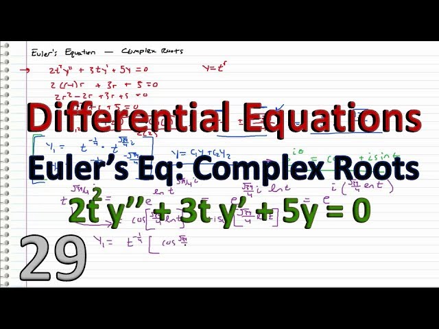 Differential Equations - 29 - COMPLEX ROOTS - Euler's Equation (at^2y''+bty'+cy=0)