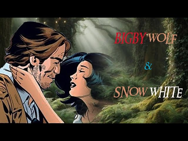 A Fables Tribute - Is Your Love Strong Enough (Bigby Wolf x Snow White) ❤️‍🔥💓