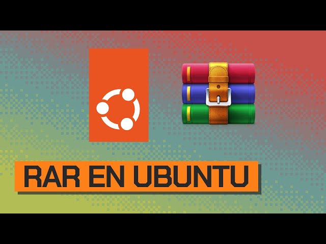 Extraer RAR en Ubuntu 23.04, 22.04 o 20.04