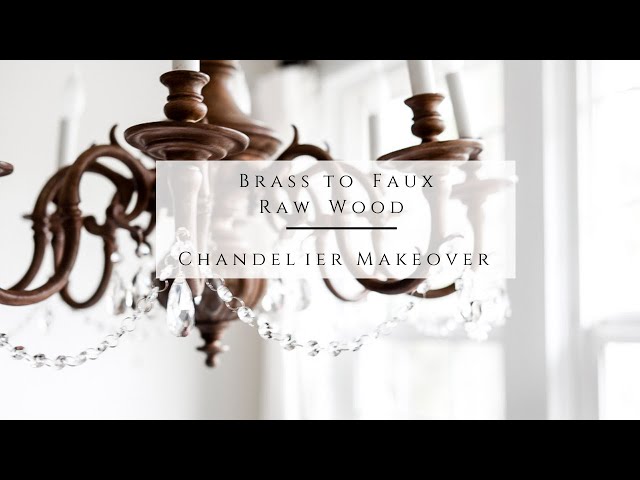 Brass to Faux Raw Wood Chandelier Makeover