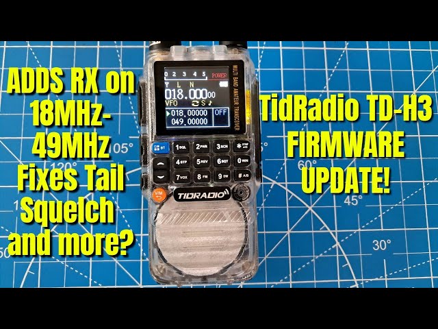 TidRadio H3 Firmware update UNLOCKS 18MHz-49MHz