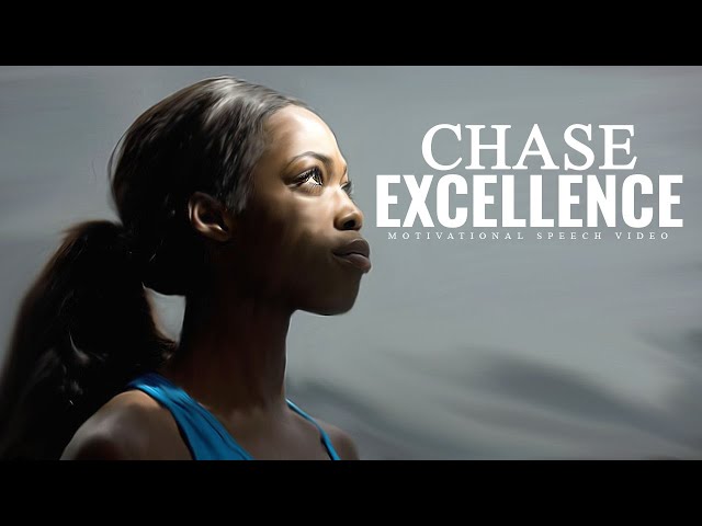 CHASE EXCELLENCE - Motivational Speech Video