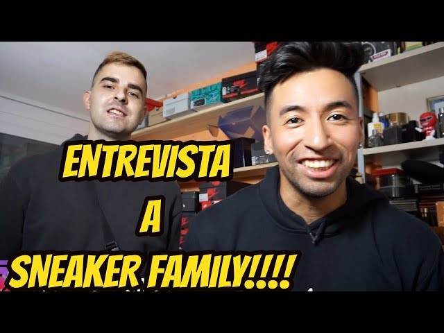 ENTREVISTA A SNEAKER FAMILY!!!!