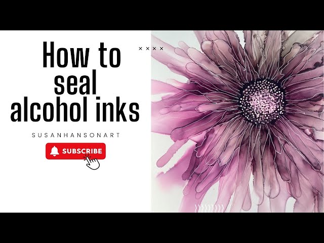 How To Protect Your Alcohol Ink Paintings