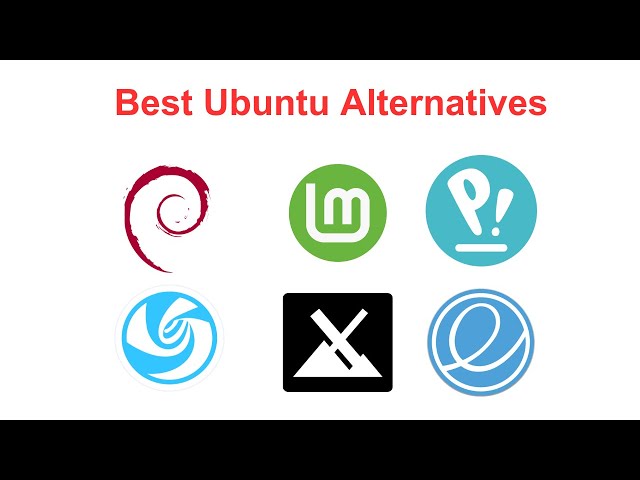 Best Ubuntu Alternatives