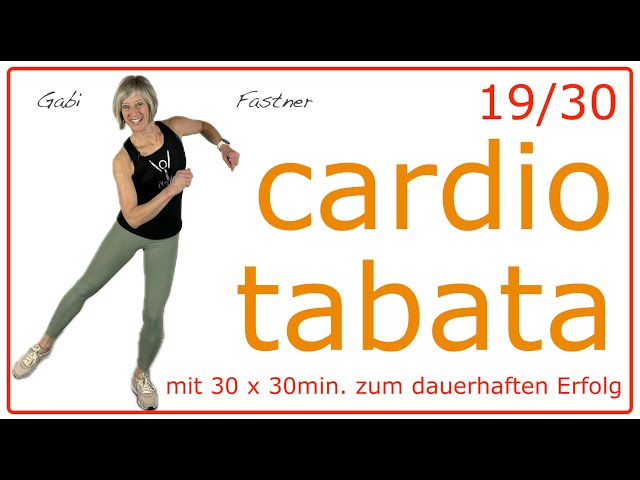 19/30 🍓30 min. cardio tabata | Ausdauer - Fitness, 3200 Schritte und ca. 300 kcal verbrennen