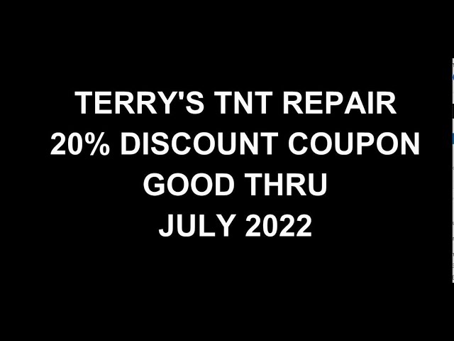 TERRY'S TNT REPAIR DISCOUNT COUPON FOR 2022