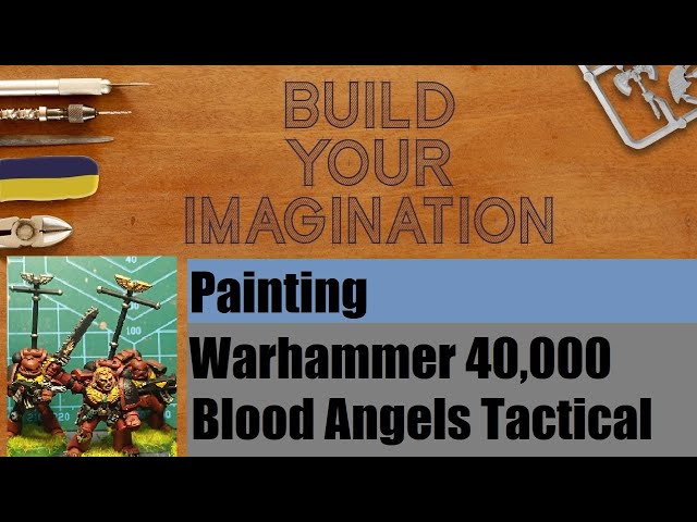 Painting - Warhammer 40,000 2nd edition Blood Angels Tactical Squad
