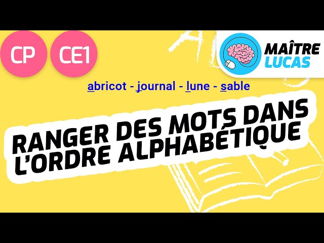 Ranger des mots dans l'ordre alphabétique CP - CE1 - Cycle 2 - Français