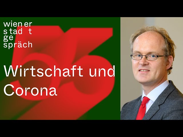 Sebastian Dullien: Die wirtschaftlichen Folgen von Corona | Wiener Stadtgespräch