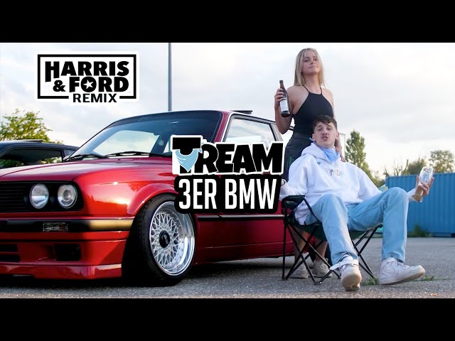 Tream - 3er BMW (Harris & Ford Remix)