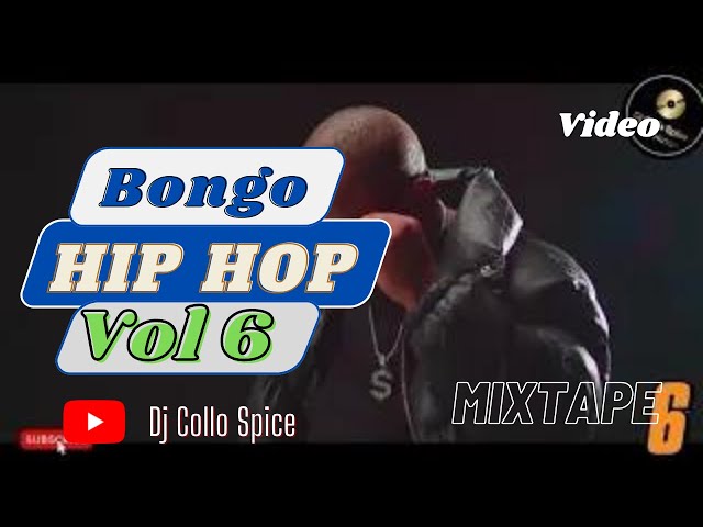 Bongo Hip Hop Mix Vol 6 By Dj Collo Spice Ft Stamina Young Killer Tannah Nacha Fid Q & Other Artists