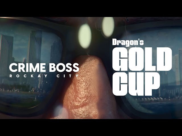 Crime Boss: Rockay City | Dragon's Gold Cup Teaser  | ESRB M 17+