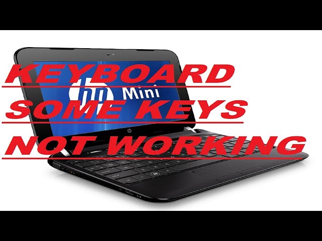 HOW TO FIX MINI HP LAPTOP KEYBOARD SOME KEYS NOT WORKING PROPERLY? 2024