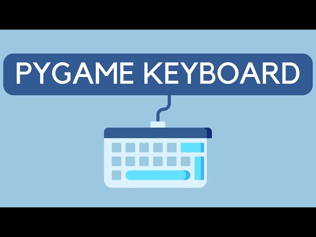 Pygame Keyboard Input Tutorial