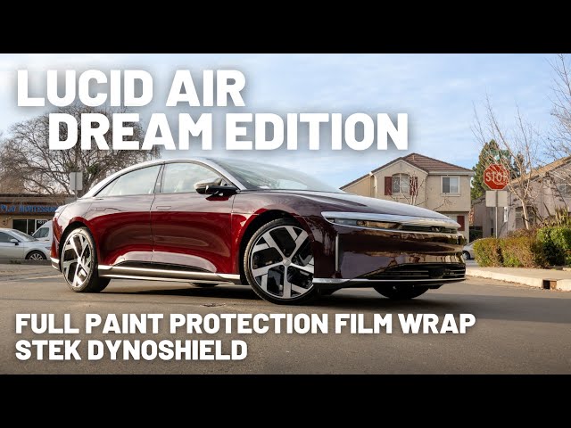 Paint Protection Film - Lucid Air Dream Edition Full PPF Wrap