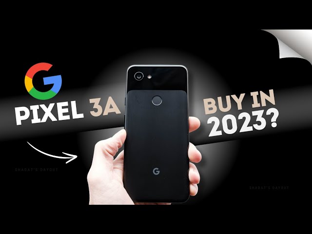 Google Pixel 3a in 2024: 5 Years Later Review | Still Worth It?