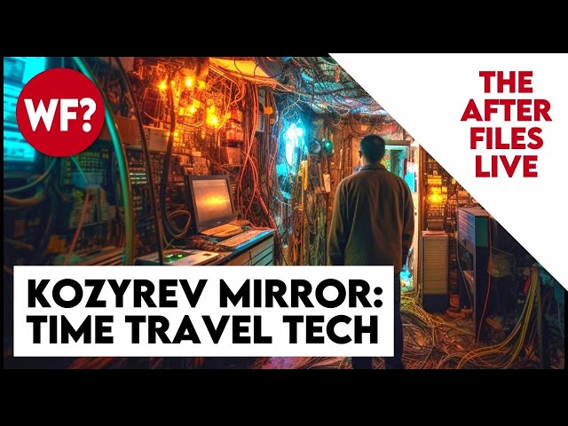 Kozyrev Mirror After Files! Q&A, AMA, Shoot the Breeze, Real time research