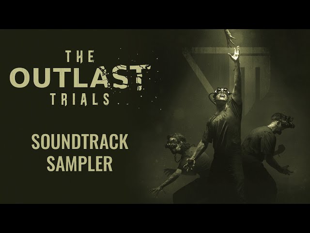 The Outlast Trials - Original Soundtrack Preview [Official]