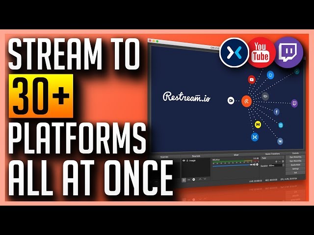 Stream to 30+ Platforms Simultaneously with Restream.io
