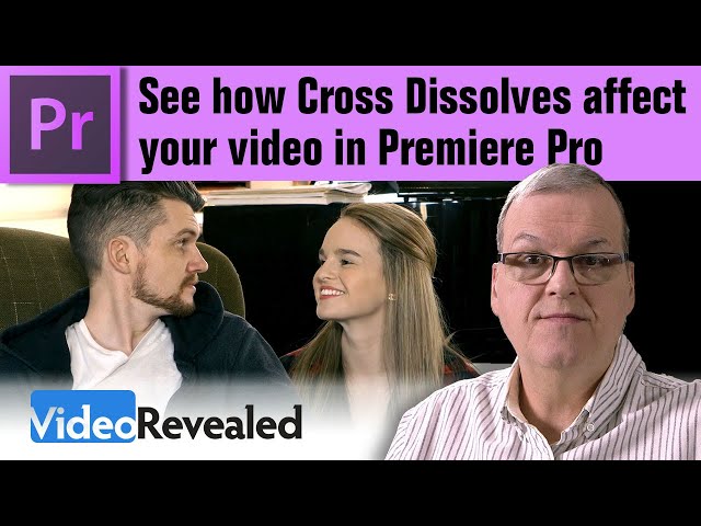 See how Cross Dissolves affect your video in Premiere Pro