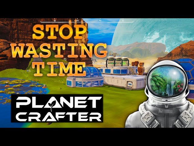 The BEST way to Start Planet Crafter: Beginner's Guide of Secrets
