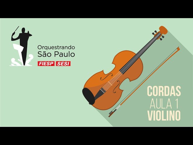 Aula 1 (Cordas) – Violino – Postura básica e posicionamento do instrumento