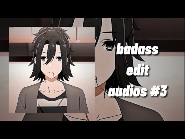 badass edit audios #3