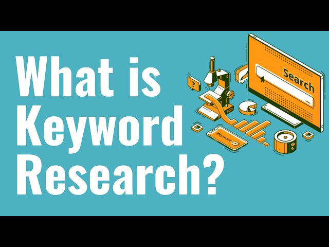 What is Keyword Research and Why is it Important?