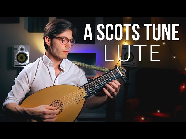 A 400 year old Scottish tune on the Lute