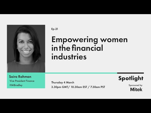 Saira Rahman, Vice President Finance, HMBradley | Spotlight | Episode 21