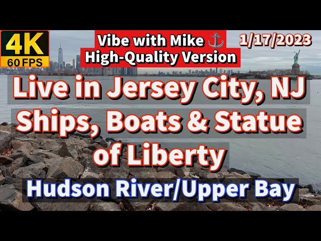 ⚓️(4K Version) Ships, Boats & Statue of Liberty | New York/New Jersey harbor cam