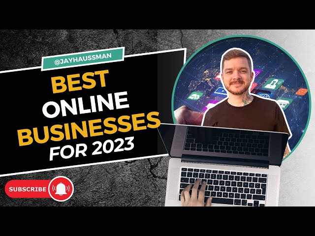 The BEST $10k+/month Online Businesses in 2023
