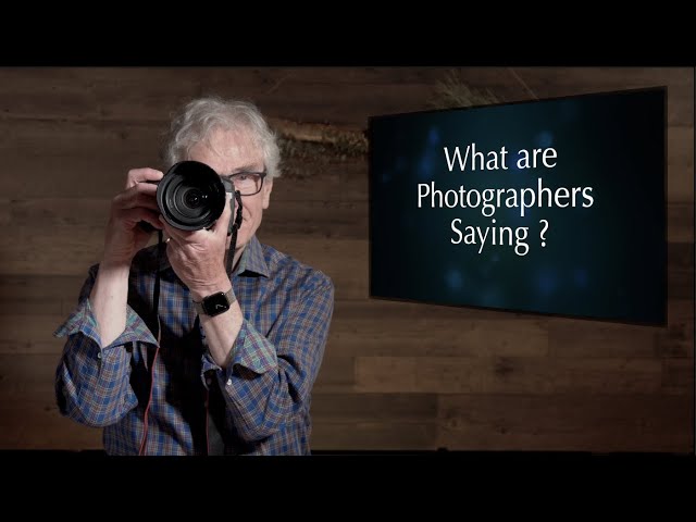 What are Photographers Saying?