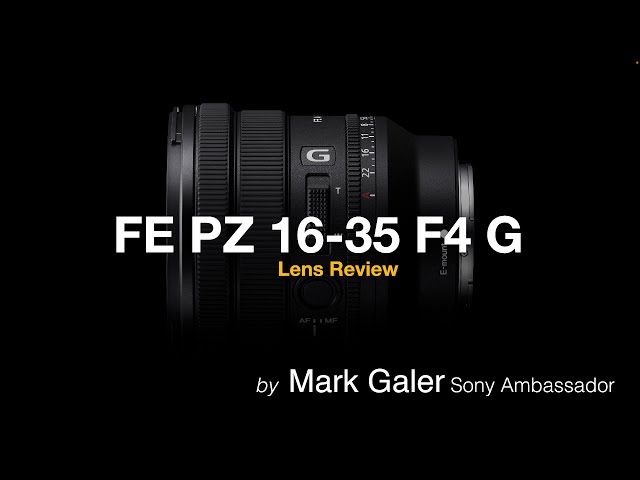 Sony FE PZ 16-35mm F4 G Lens Review