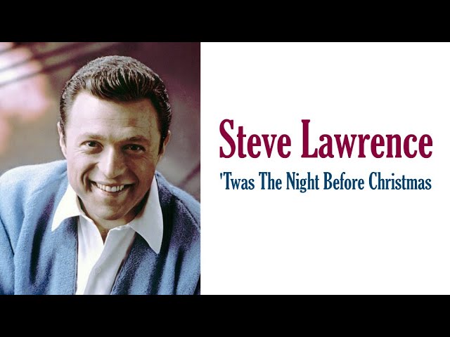Steve Lawrence - 'Twas The Night Before Christmas