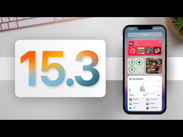 iOS 15.3 - 10+ Cosas Nuevas