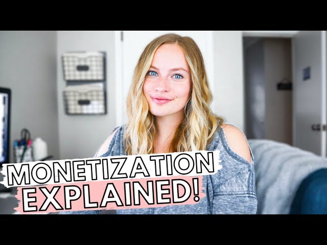 YOUTUBE MONETIZATION EXPLAINED: Everything you need to know about becoming monetized on YouTube