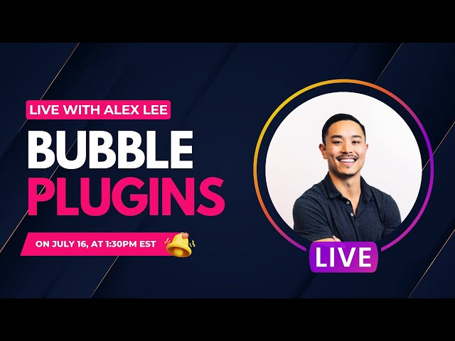 Building a Plugin Empire in Bubble with Alex Lee 🚀