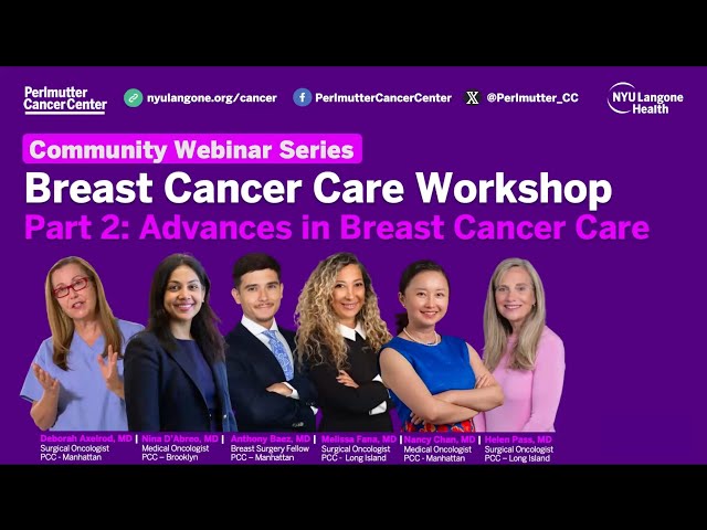 Breast Cancer Subtypes and Treatment: Breast Cancer Care Workshop | Part 2